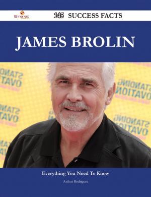 Cover of the book James Brolin 145 Success Facts - Everything you need to know about James Brolin by Ellie Cross