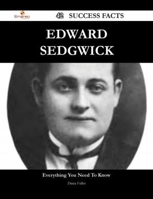 Cover of Edward Sedgwick 42 Success Facts - Everything you need to know about Edward Sedgwick