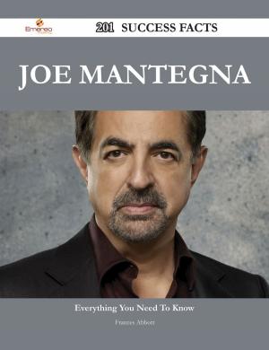 Cover of the book Joe Mantegna 201 Success Facts - Everything you need to know about Joe Mantegna by Aksakov S