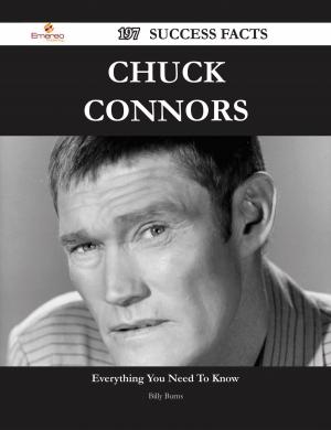 Cover of the book Chuck Connors 197 Success Facts - Everything you need to know about Chuck Connors by Evelyn Gonzales