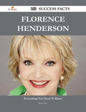 Cover of the book Florence Henderson 162 Success Facts - Everything you need to know about Florence Henderson by Tina Vazquez