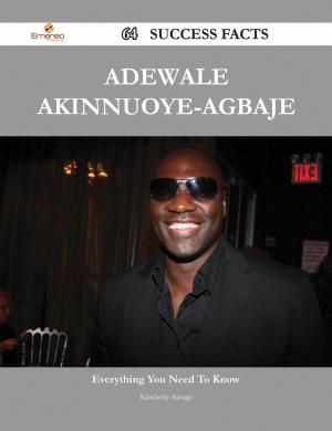 Cover of the book Adewale Akinnuoye-Agbaje 64 Success Facts - Everything you need to know about Adewale Akinnuoye-Agbaje by Manuel Fitzpatrick