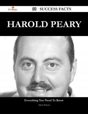 Cover of the book Harold Peary 38 Success Facts - Everything you need to know about Harold Peary by Karen Wiley