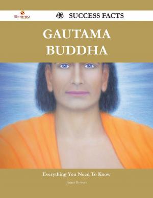 Cover of the book Gautama Buddha 43 Success Facts - Everything you need to know about Gautama Buddha by Aguilar Angela