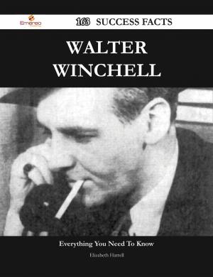Book cover of Walter Winchell 163 Success Facts - Everything you need to know about Walter Winchell