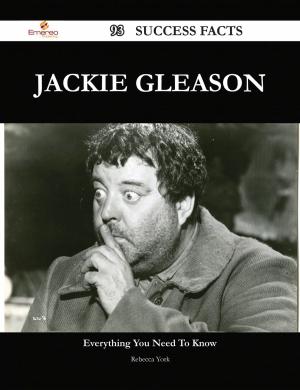 Book cover of Jackie Gleason 93 Success Facts - Everything you need to know about Jackie Gleason