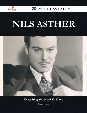 Cover of the book Nils Asther 52 Success Facts - Everything you need to know about Nils Asther by Joe Crosby