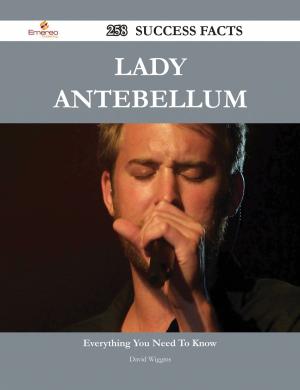 Book cover of Lady Antebellum 258 Success Facts - Everything you need to know about Lady Antebellum