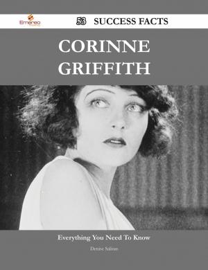 Cover of the book Corinne Griffith 53 Success Facts - Everything you need to know about Corinne Griffith by Steven Watts