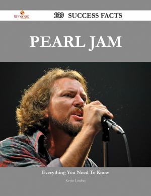 Cover of the book Pearl Jam 139 Success Facts - Everything you need to know about Pearl Jam by Bobby Jarvis
