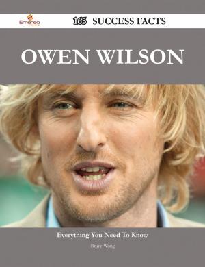 Cover of the book Owen Wilson 165 Success Facts - Everything you need to know about Owen Wilson by Ivanka Menken