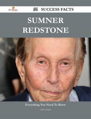 Cover of the book Sumner Redstone 54 Success Facts - Everything you need to know about Sumner Redstone by Justin Moran