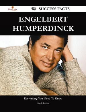Cover of the book Engelbert Humperdinck 93 Success Facts - Everything you need to know about Engelbert Humperdinck by John Addington Symonds