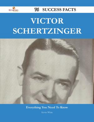 Cover of the book Victor Schertzinger 76 Success Facts - Everything you need to know about Victor Schertzinger by Rodney Bridges