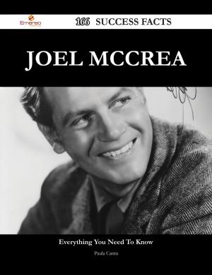 Cover of the book Joel McCrea 166 Success Facts - Everything you need to know about Joel McCrea by Christopher Montgomery