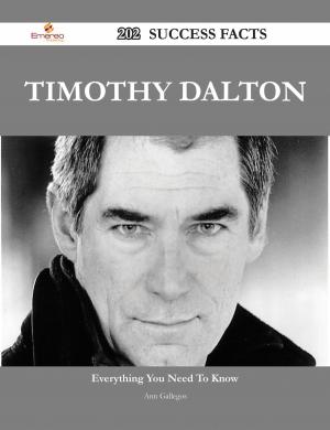 Cover of the book Timothy Dalton 202 Success Facts - Everything you need to know about Timothy Dalton by Wayne Ochoa
