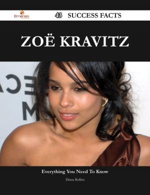Cover of the book Zoë Kravitz 43 Success Facts - Everything you need to know about Zoë Kravitz by Lois Stephenson