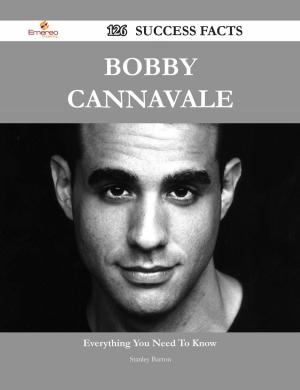 Cover of the book Bobby Cannavale 126 Success Facts - Everything you need to know about Bobby Cannavale by Susan Howell
