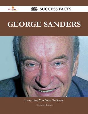 Cover of the book George Sanders 253 Success Facts - Everything you need to know about George Sanders by W. G. Puddefoot