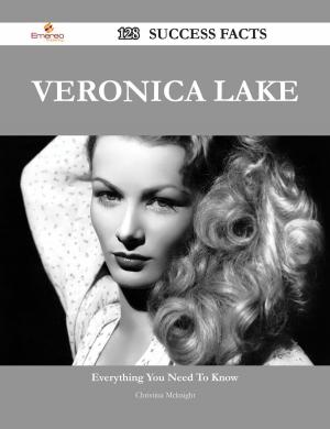 Book cover of Veronica Lake 128 Success Facts - Everything you need to know about Veronica Lake