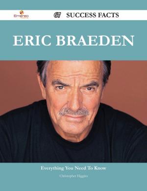 bigCover of the book Eric Braeden 67 Success Facts - Everything you need to know about Eric Braeden by 
