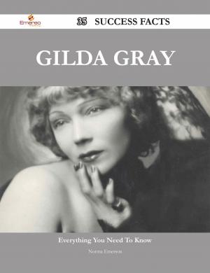 Cover of the book Gilda Gray 35 Success Facts - Everything you need to know about Gilda Gray by Donna Jefferson
