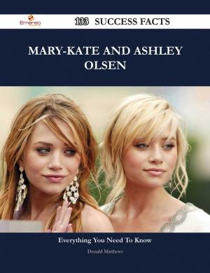 Cover of the book Mary-Kate and Ashley Olsen 133 Success Facts - Everything you need to know about Mary-Kate and Ashley Olsen by Laura McHale Holland