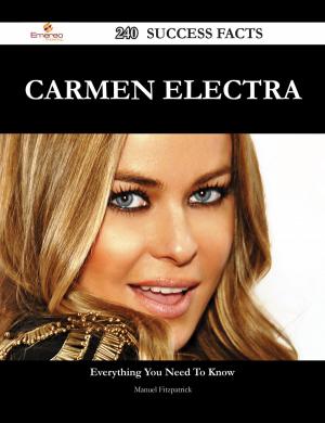 Cover of the book Carmen Electra 240 Success Facts - Everything you need to know about Carmen Electra by Jean Kaufman