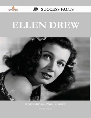 Cover of the book Ellen Drew 59 Success Facts - Everything you need to know about Ellen Drew by Richard South
