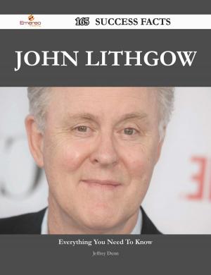 Cover of the book John Lithgow 165 Success Facts - Everything you need to know about John Lithgow by Julia Riddle