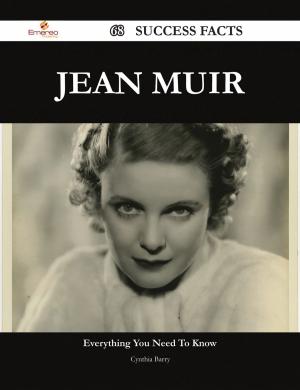 Cover of the book Jean Muir 68 Success Facts - Everything you need to know about Jean Muir by Ruby Hopkins