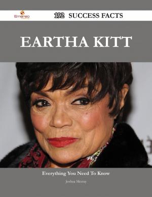 Cover of the book Eartha Kitt 192 Success Facts - Everything you need to know about Eartha Kitt by Gerard Blokdijk