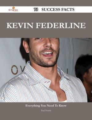 Cover of the book Kevin Federline 73 Success Facts - Everything you need to know about Kevin Federline by Lucy Rosa
