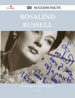 Cover of Rosalind Russell 180 Success Facts - Everything you need to know about Rosalind Russell