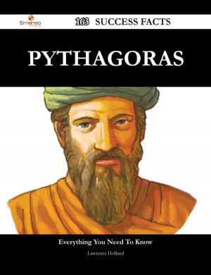 bigCover of the book Pythagoras 163 Success Facts - Everything you need to know about Pythagoras by 