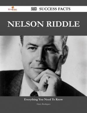 Cover of the book Nelson Riddle 218 Success Facts - Everything you need to know about Nelson Riddle by Patrick Hines