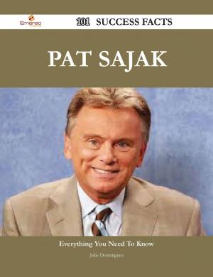 Cover of the book Pat Sajak 101 Success Facts - Everything you need to know about Pat Sajak by Julie Lang