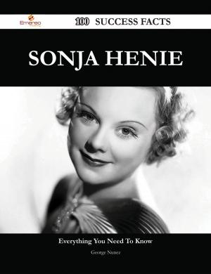 Cover of the book Sonja Henie 100 Success Facts - Everything you need to know about Sonja Henie by Joshua Clements
