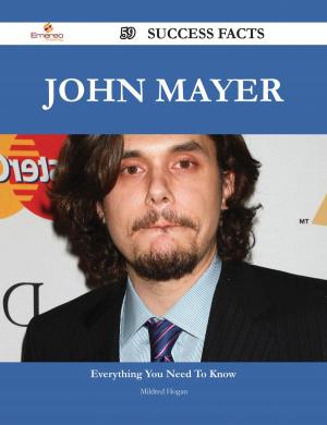 Book cover of John Mayer 59 Success Facts - Everything you need to know about John Mayer
