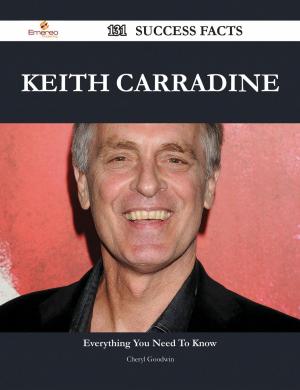 Cover of the book Keith Carradine 131 Success Facts - Everything you need to know about Keith Carradine by Zachary Lancaster