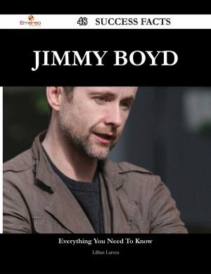 Cover of the book Jimmy Boyd 48 Success Facts - Everything you need to know about Jimmy Boyd by Steve Spencer