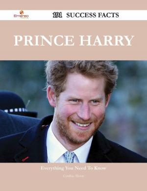 Cover of the book Prince Harry 191 Success Facts - Everything you need to know about Prince Harry by Heather Walls