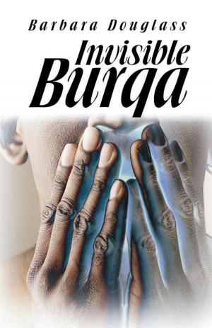 Cover of the book Invisible Burqa by E.W. NICKERSON