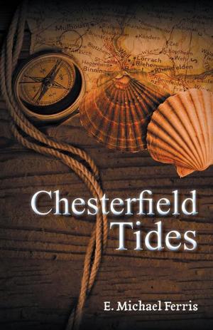 Cover of the book Chesterfield Tides by Dr. Richard Corker-Caulker