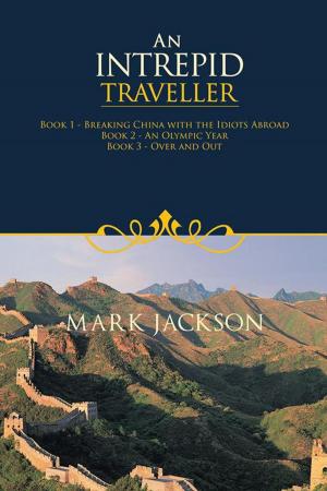 Cover of the book An Intrepid Traveller by Steven Kent McFarlin