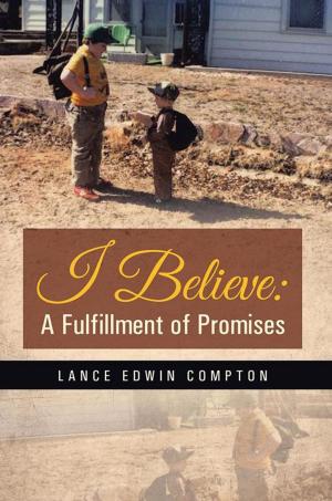 Cover of the book I Believe: a Fulfillment of Promises by Debra Irene