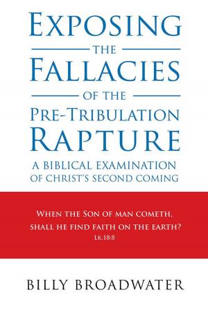 Cover of the book Exposing the Fallacies of the Pre-Tribulation Rapture by Joann Naser, Mike McCormick