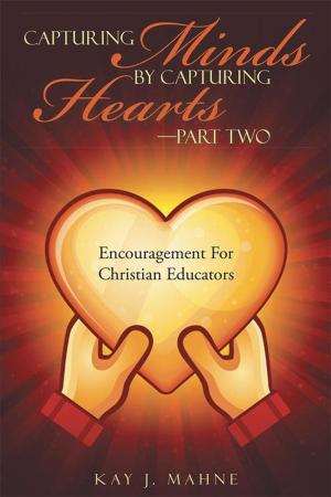 Cover of the book Capturing Minds by Capturing Hearts—Part Two by Robert Hogan