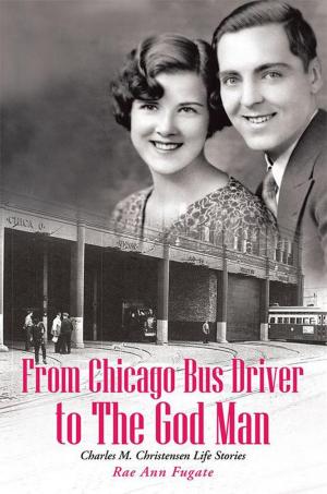 Cover of the book From Chicago Bus Driver to the God Man by Dr. Glen E. Clifton
