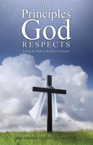 Cover of the book The Principles God Respects by Randi Konikoff  NCC  LPCS  CCS  LCAS
